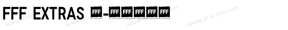 FFF Extras 2字体转换